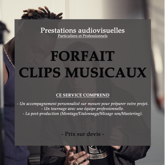 Prestations audiovisuels (Clips Musicaux) - Prix sur devis -